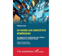 Du papier aux substituts numériques: Les enjeux de la numérisation des affiches publicitaires en contexte muséal