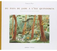 DU PAYS DE JADE A L'ILE QUINOOKTA.: Atlas des géographes d'Orbae: 2