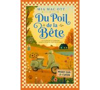 Du poil de la bête: Meurtres, détente et verdure pour les vacances