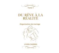 Du rêve à la réalité !