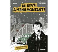 Du rififi à Ménilmontant: d'après les personnages de Léo Malet