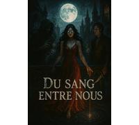 Du sang entre nous