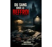Du sang sous le Beffroi