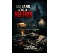 Du sang sous le Beffroi