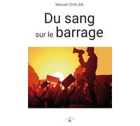 Du sang sur le barrage