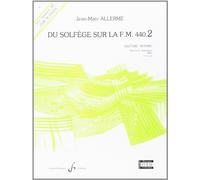 Du solfège sur la FM 440 : Lecture/ rythme. Livre de l'élève.