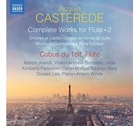 Jacques Casterede Jacques Castérède: Complete Works for Flute - Volume 2 (CD)