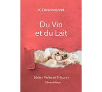 Du Vin et du Lait: Perles et Trésors