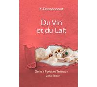 Du Vin et du Lait: Perles et Trésors