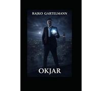 Du weißt, was zu tun ist!: Okjar und die Schwarmintelligenz