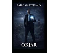 Du weißt, was zu tun ist!: Okjar und die Schwarmintelligenz