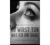 DU WIRST TUN, WAS ICH DIR SAGE!