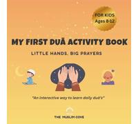 Dua Activity Book: Little Hands, Big Prayers