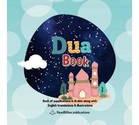 Dua book: Book of supplications or invocations with illustrations for children