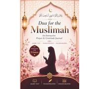 Dua for the Muslimah: A Beautiful Prayer & Gratitude Journal for Muslim Women: with Arabic Text, Transliteration, and English Meaning | 140+ Authentic Duas from Quran & Sunnah for Spiritual Growth