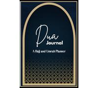 Dua Journal: A Hajj and Umrah Planner