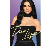 Caroline Sullivan Dua Lipa (Copertina rigida)