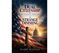 Dual Citizenship: Are We Really Under God? A Companion Study for the Novel