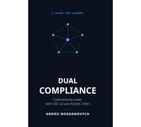Dual Compliance:: Cybersecurity under NIST CSF 2.0 and ISO/IEC 27001