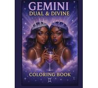 Dual & Divine: A Gemini Zodiac Coloring Book