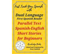 Dual Language First Spanish Reader: Parallel Spanish-English Short Stories For Beginners