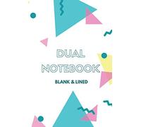 Dual Notebook Blank & Lined: Notebook with Blank And Lined Pages Alternating | 110 Pages | Size: 6" X 9" | 55 Narrow Ruled + 55 Blank with Frame | White with Graphic Design Cover