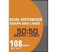 Dual Notebook - Half Graph and Half Lined Pages - 108 Pages - 8.5'' x 11'' (21.59 x 27.94 cm)- 4x4 Squares Per Inch Grid and Narrow Ruled on Same ... Graphing/Sketching and Writing on Same Page.