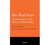 E.A. Shills Ernst Fraenkel Jens Meierhenrich The Dual State (Tascabile)