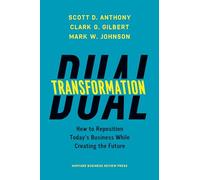 Mark W. Johnson Clark G. Gilbert Scott D. Ant Dual Transforma (Copertina rigida)