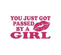 DualColorStampe® Adesivi per auto divertenti stickers auto divertenti stickers casco moto camper frase divertente sei appena stato sorpassato da una ragazza 0401 (FUCSIA 41)