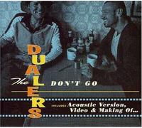 Dualers, the - Don't Go