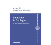 Dualismo in Sardegna. Il caso della criminalità