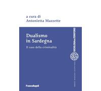 Dualismo in Sardegna. Il caso della criminalità