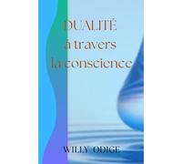 Dualité à travers la conscience