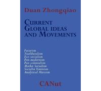 Duan Zhongqiao Current Global Ideas and Movements Challenging Capita (Tascabile)