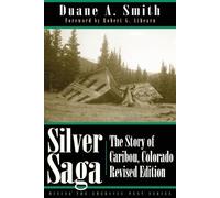 Duane A. Smith Silver Saga (Tascabile) Mining the American West