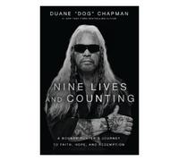 Duane Chapman Nine Lives and Counting (Copertina rigida)