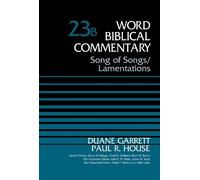 Duane Garrett Dr. Paul R Song of Songs and Lamentations, Vol (Copertina rigida)