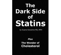 Duane Graveline MD The Dark Side of Statins (Tascabile)