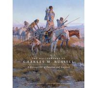 Duane H. King The Masterworks of Charles M. Russell (Tascabile)