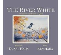 Duane Hada Ken Hada The River White (Tascabile)