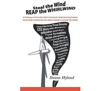 Duane Hyland Steal the Wind Reap the Whirlwind (Tascabile)