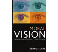 Duane L. Cady Moral Vision (Copertina rigida)
