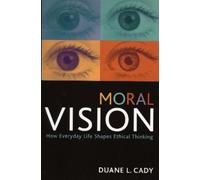 Duane L. Cady Moral Vision (Tascabile)