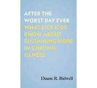 Duane R. Bidwell After the Worst Day Ever (Copertina rigida)