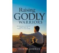 Duane Sheriff Raising Godly Warriors (Tascabile)