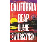 Duane Swierczynski California Bear (Copertina rigida)