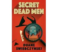 Duane Swierczynski Secret Dead Men (Tascabile)