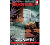 Duane Swierczynski Storm King Comics Dark & Twisted: Dead Flowers (Tascabile)