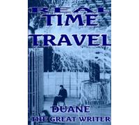 Duane The Great Writer Real Time Travel Allis Here and Now (Tascabile)